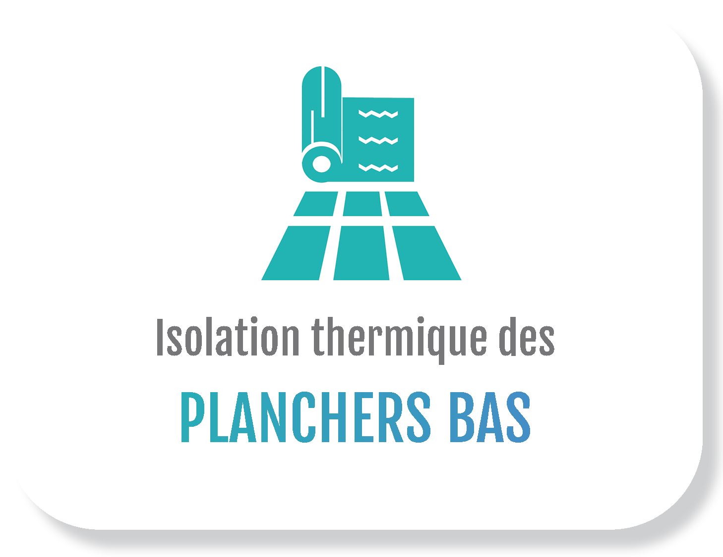 Isolation thermique des planchers bas
